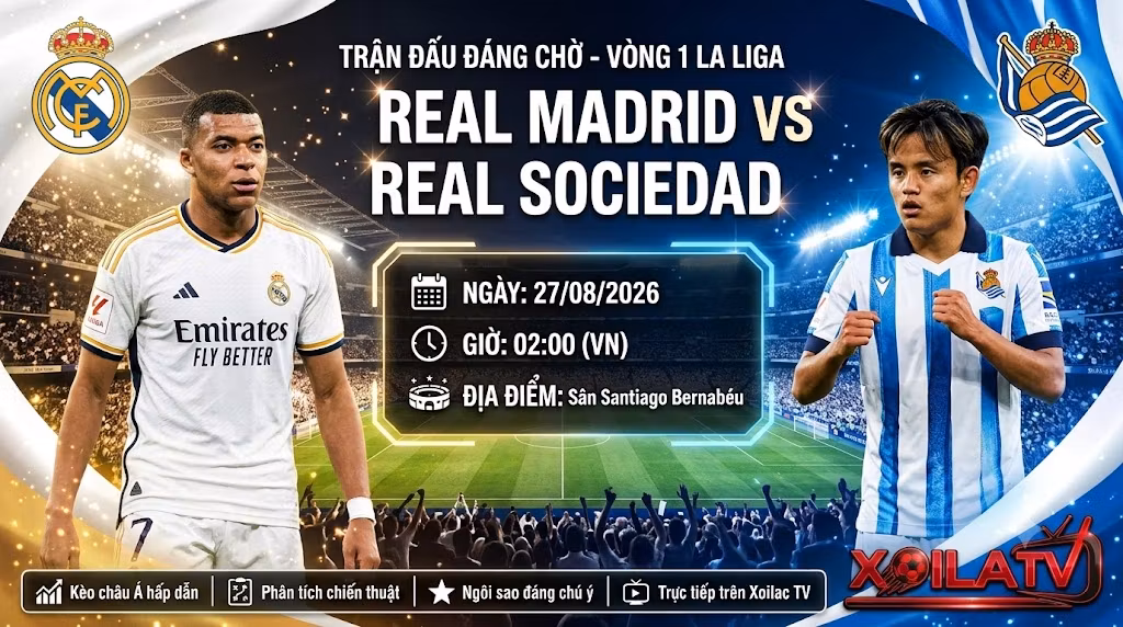 Nhận định Real Madrid vs Real Sociedad (02h00, 27/8): “Đặc sản” Mourinho tái xuất Bernabeu
