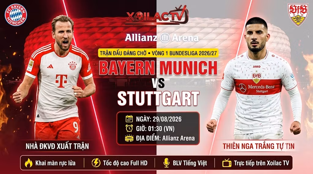 Hình ảnh nhận định, soi kèo trận đấu giữa Bayern Munich vs Stuttgart vòng 1 Bundesliga ngày 29/08/2026 cập nhật chi tiết trên Xoilac TV.