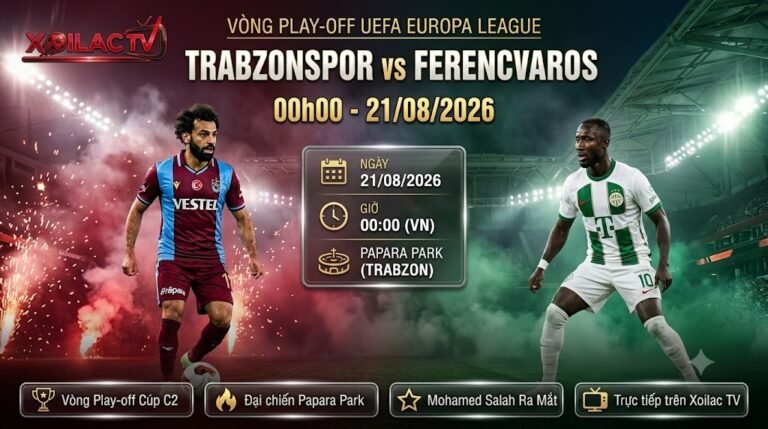 Nhận định bóng đá Trabzonspor vs Ferencvaros 00h00 ngày 21/08 vòng play-off Europa League chi tiết tại Xoilac TV.
